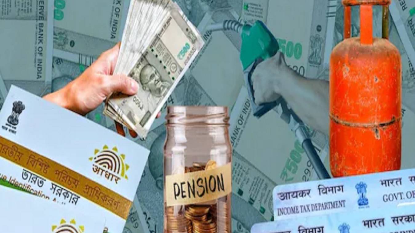 आज से लागू हुए 7 बड़े बदलाव: आधार, LPG, बैंकिंग और पेंशन पर सबसे ज्यादा असर